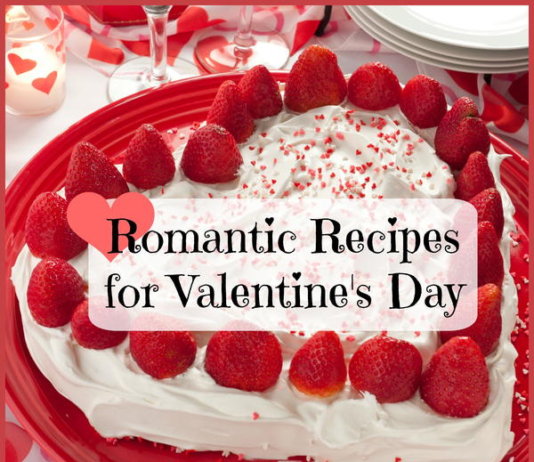 Valentine’s Special For The Food Lovers. (With Recipes)