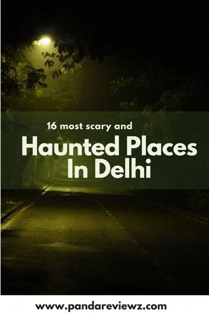 haunted places in delhi 
