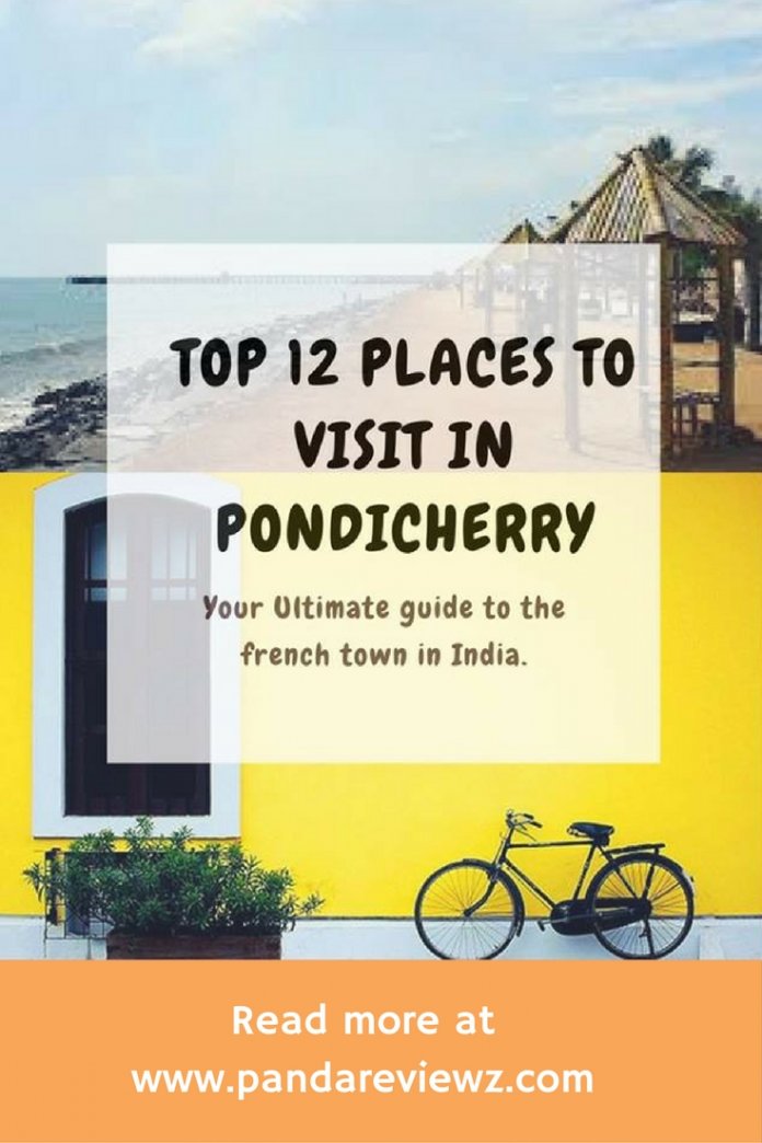 PLACES TO VISIT IN PONDICHERRY